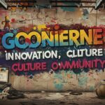 Goonierne: Redefining Innovation, Culture, and Community