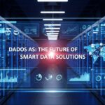 Dados AS: The Future of Smart Data Solutions