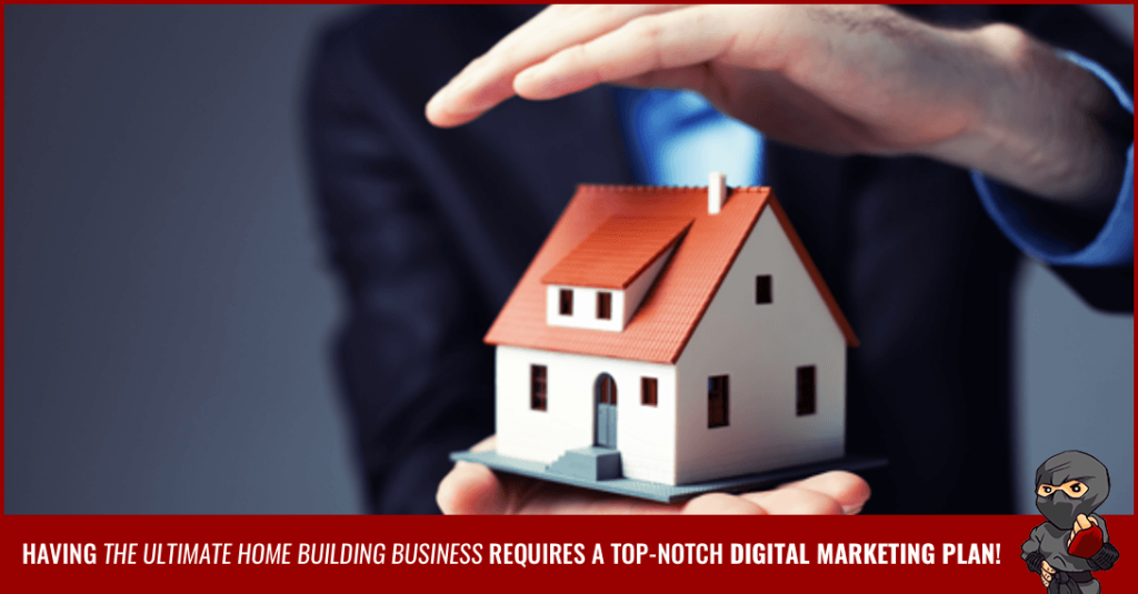 Modern Digital Strategies for Home Builders