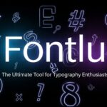 Fontlu: The Ultimate Tool for Typography Enthusiasts