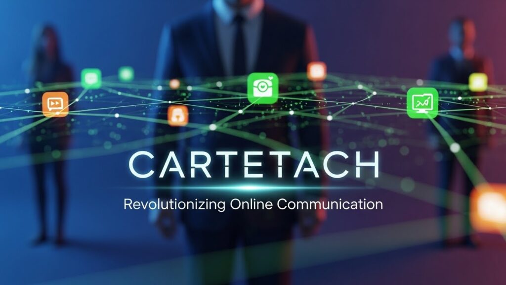 Cartetach: How this Revolutionizing Online Communication
